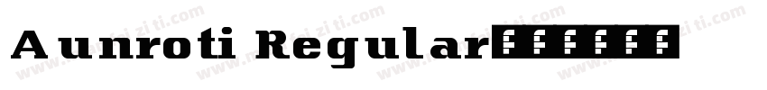 Aunroti Regular字体转换